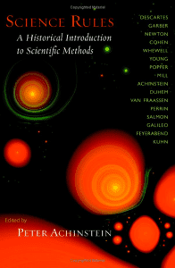 Science Rules: A Historical Introduction to Scientific Methods